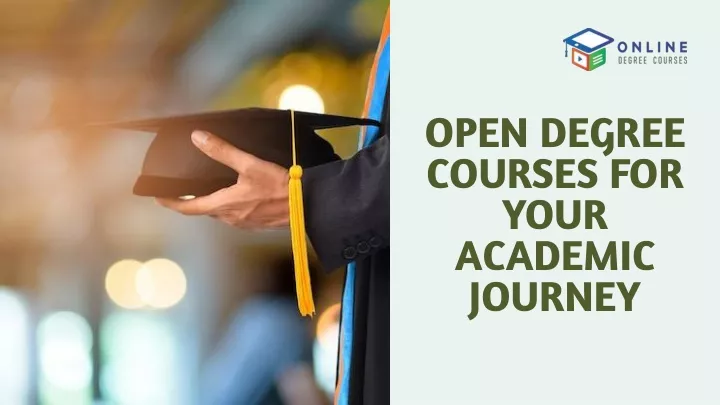 open degree courses for your academic journey