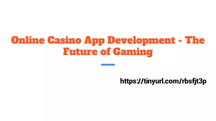 online casino app development the future of gaming