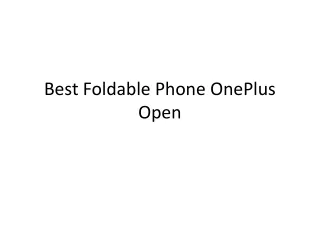 Best Foldable Phone OnePlus Open