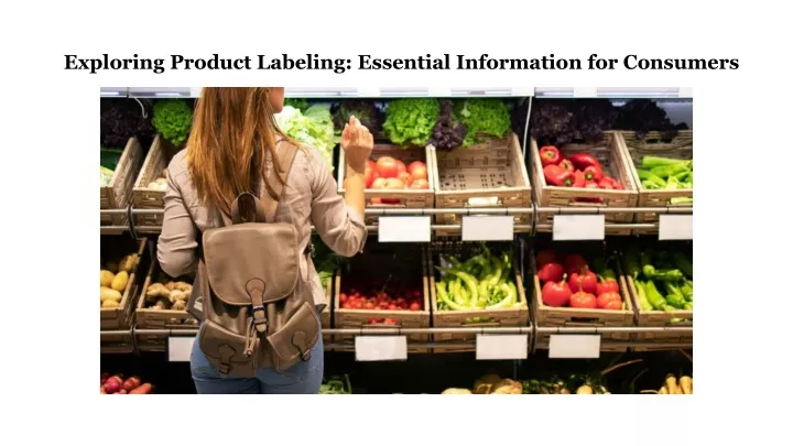 exploring product labeling essential information