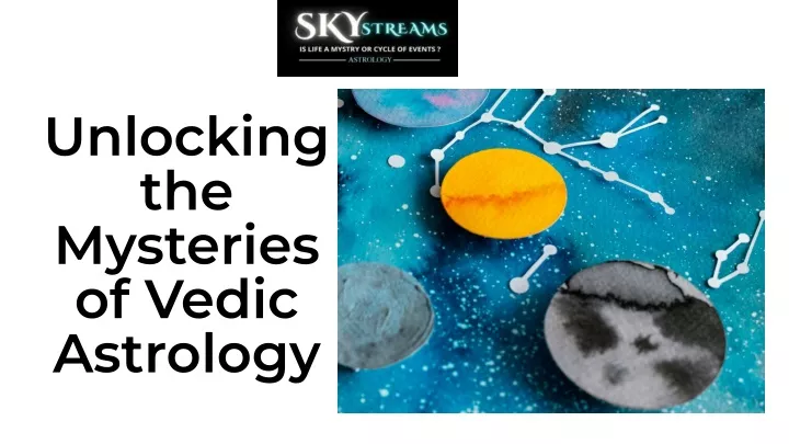 unlocking the mysteries of vedic astrology