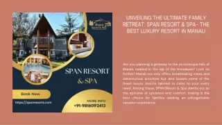 Unveiling the Ultimate Family Retreat SPAN Resort & Spa - The Best Luxury Resort in Manali