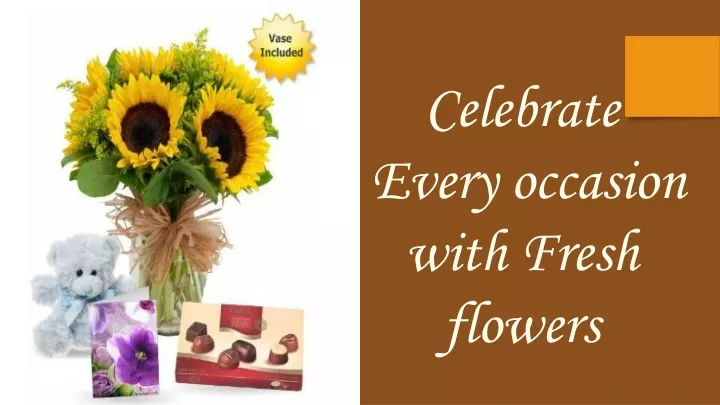 celebrate every occasion with fresh flowers