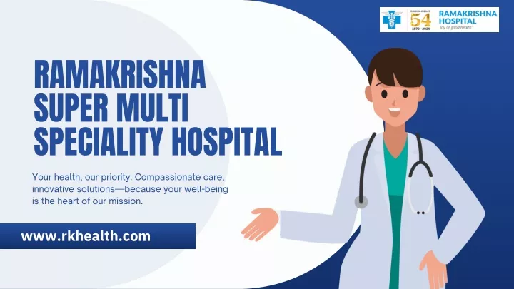 ramakrishna super multi speciality hospital