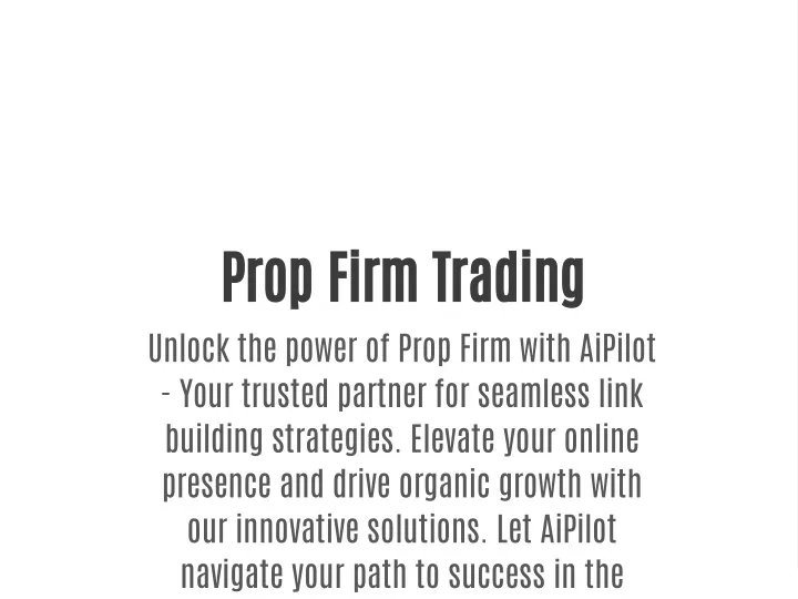 prop firm trading unlock the power of prop firm