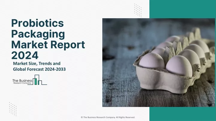 probiotics packaging market report 2024