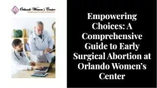 Empowering Choices A Comprehensive Guide to Early Surgical Abortion at Orlando Women’s Center