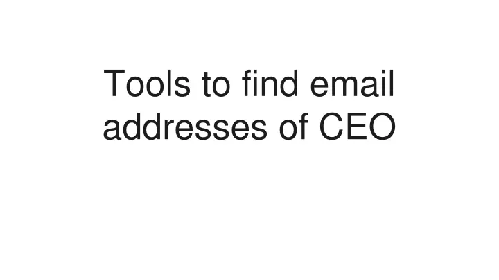 tools to find email addresses of ceo