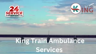 Take King Train Ambulance Service in Patna with Life-saving ICU Features