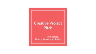 Creative Project  Pitch