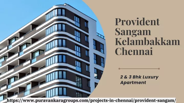 provident sangam kelambakkam chennai