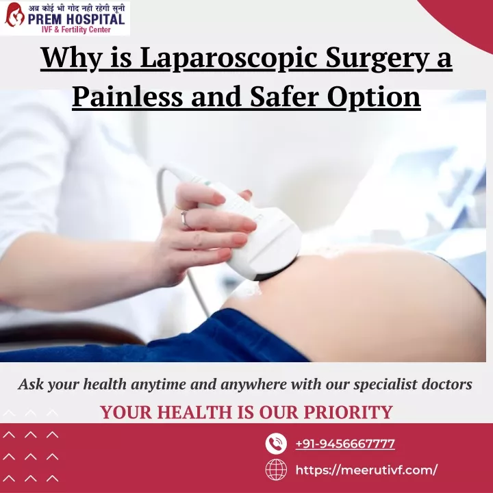 why is laparoscopic surgery a painless and safer