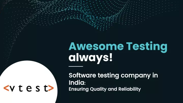 software testing company in india ensuring