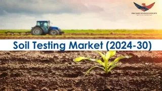 Soil Testing Market Size, Forecasting Emerging Trends and Growth Opportunities f