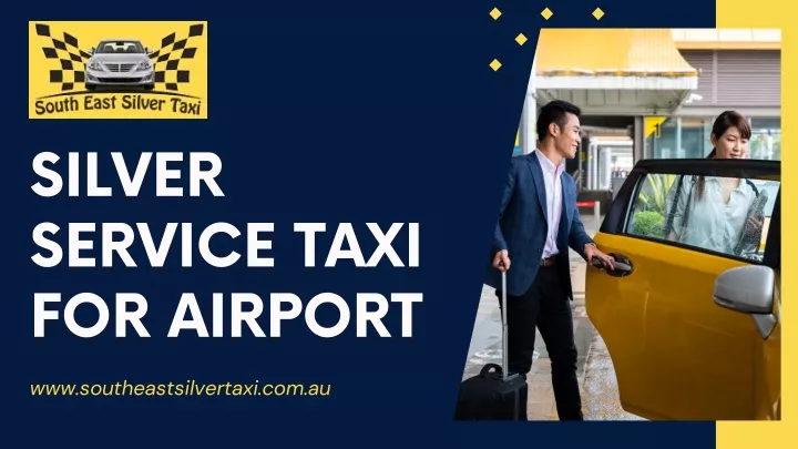silver service taxi for airport