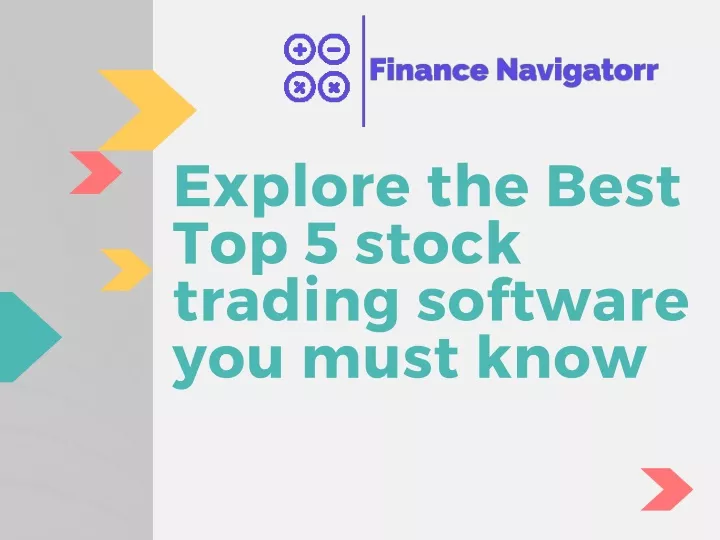explore the best top 5 stock trading software