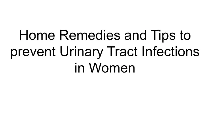 home remedies and tips to prevent urinary tract
