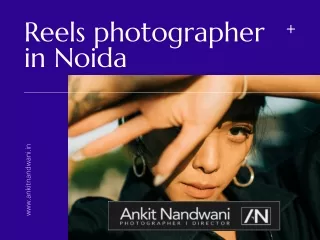 Reels photographer in Noida