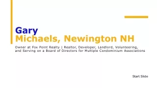 Gary Michaels (Newington, NH) - A Knowledgeable Professional