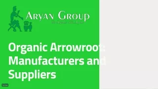 Organic Arrowroot Starch - Organic Arrowroot Powder Suppliers In India