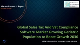 Sales Tax And Vat Compliance Software Market Growing Geriatric Population to Boost Growth 2030