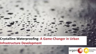 Crystalline Waterproofing: A Game-Changer in Urban Infrastructure Development