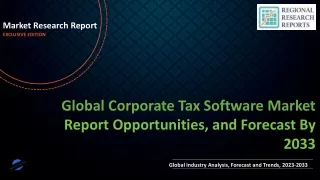 Corporate Tax Software Market to Experience Significant Growth by 2033