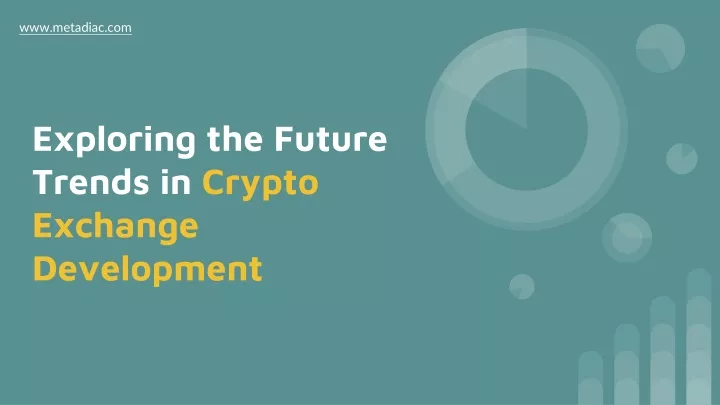 exploring the future trends in crypto exchange development