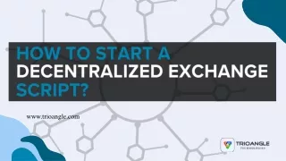 How to Start a Decentralized Exchange Script