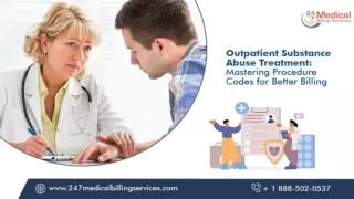 Outpatient Substance Abuse Treatment -Mastering Procedure Codes For Better Billing PPT