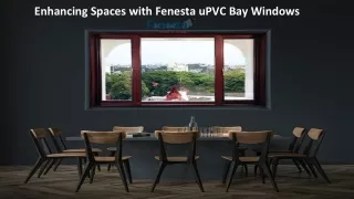 Enhancing Spaces with Fenesta uPVC Bay Windows