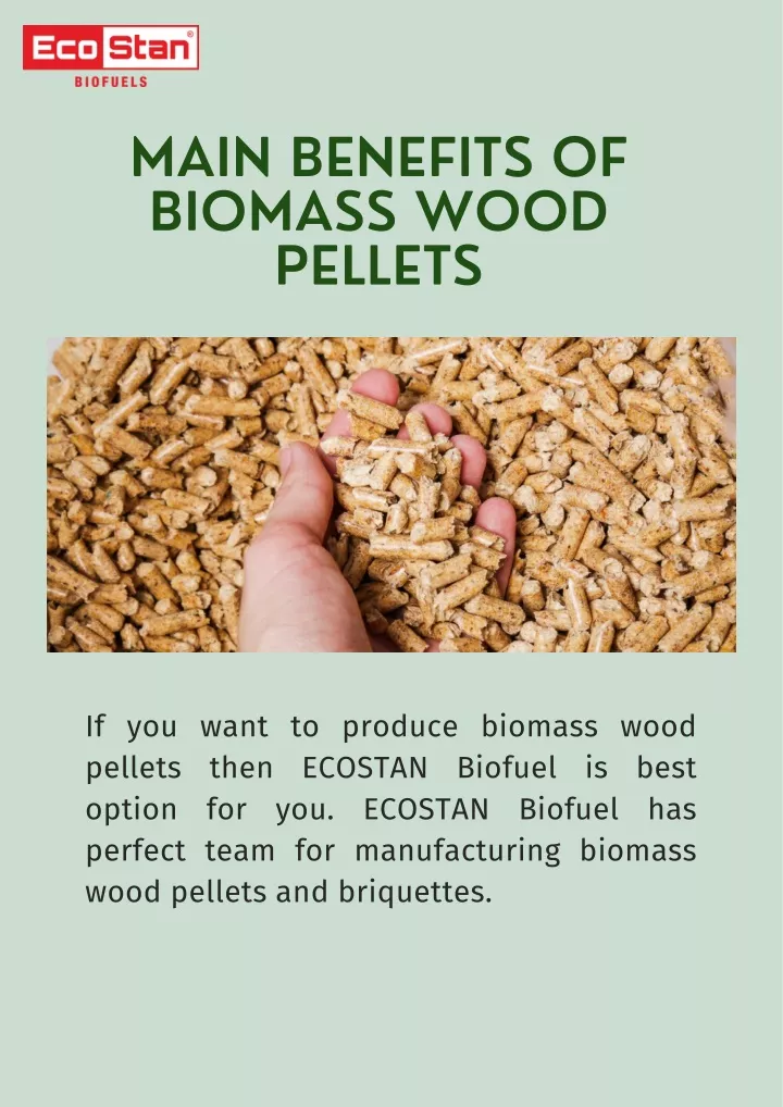 main benefits of biomass wood pellets