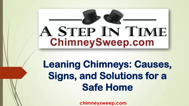 leaning chimneys causes signs and solutions for a safe home