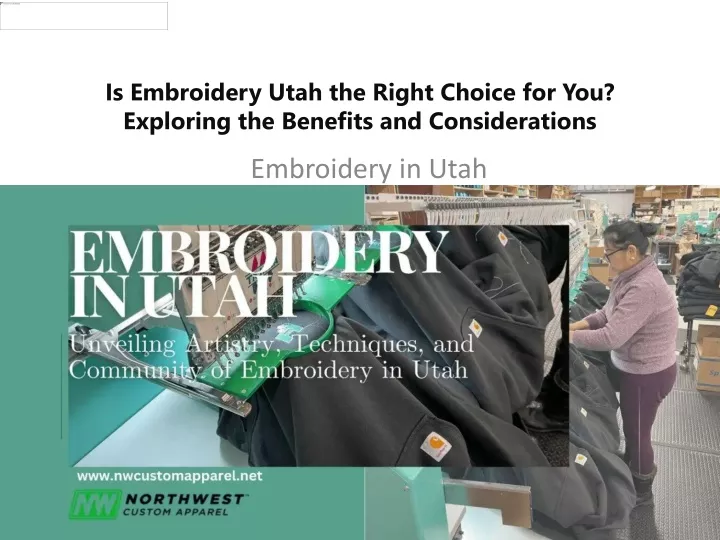 is embroidery utah the right choice for you exploring the benefits and considerations