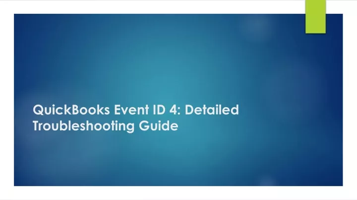 quickbooks event id 4 detailed troubleshooting