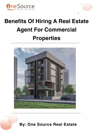 Benefits Of Hiring A Real Estate Agent For Commercial Properties