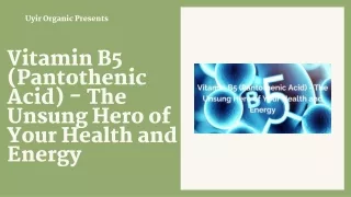 Vitamin B5 (Pantothenic Acid) - The Unsung Hero of Your Health and Energy