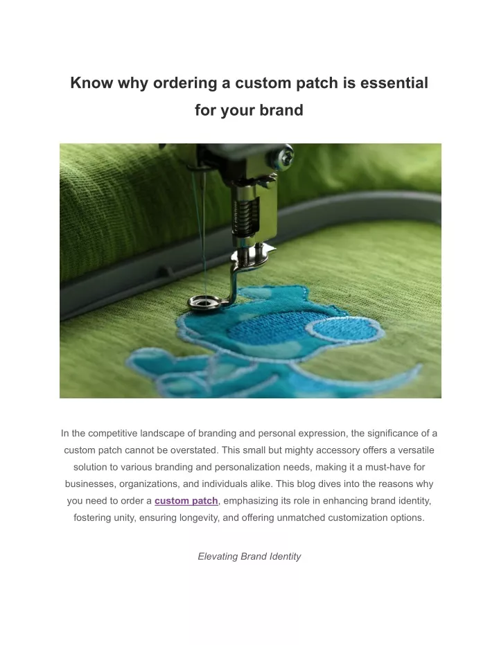 know why ordering a custom patch is essential