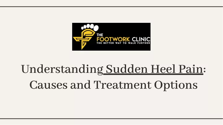 understanding sudden heel pain causes