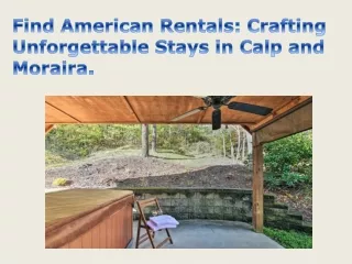 Find American Rentals Crafting Unforgettable Stays in Calp and Moraira