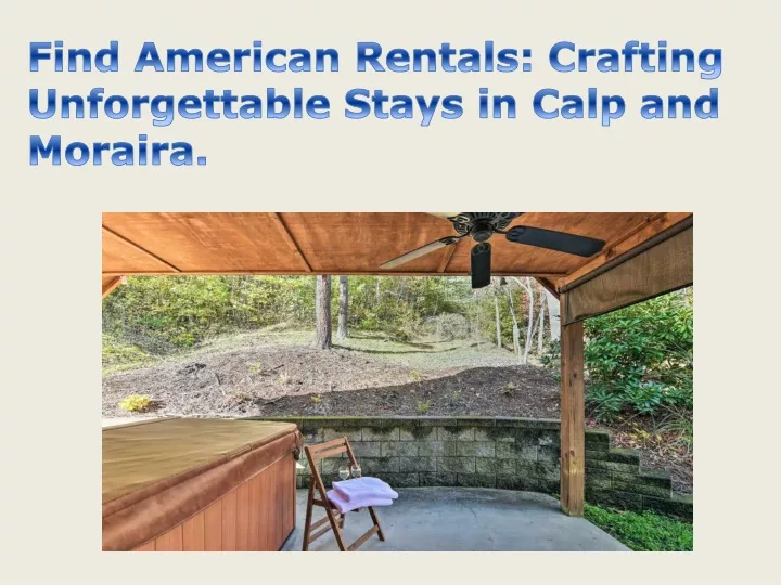 find american rentals crafting unforgettable