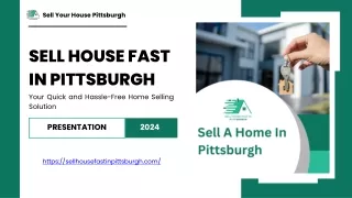 Hassle-Free Home Selling with Sell House Fast in Pittsburgh