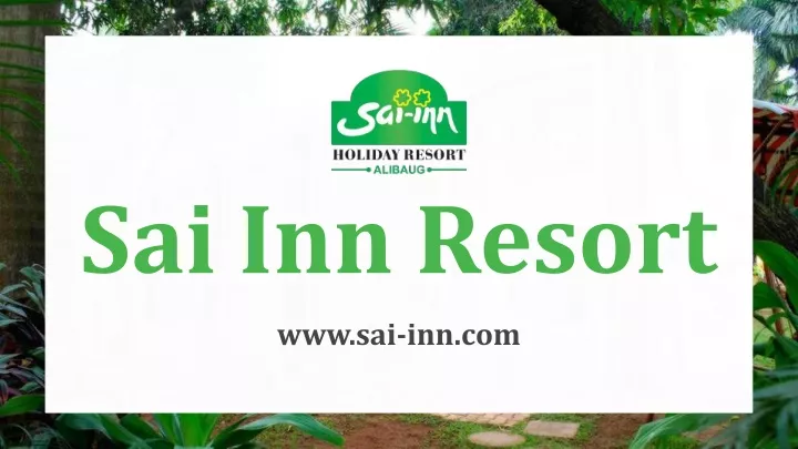 sai inn resort