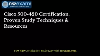 Cisco 500-420 Certification: Proven Study Techniques & Resources