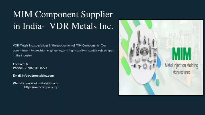 mim component supplier in india vdr metals inc