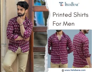 Printed Shirts for Men Elevate Your Style with Our Stylish Collection