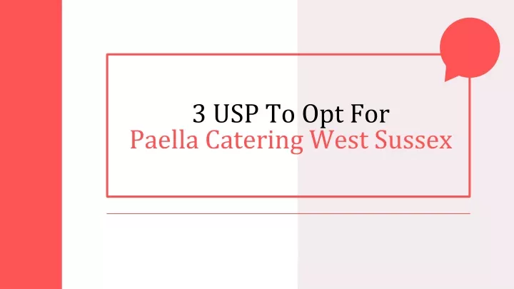 3 usp to opt for paella catering west sussex