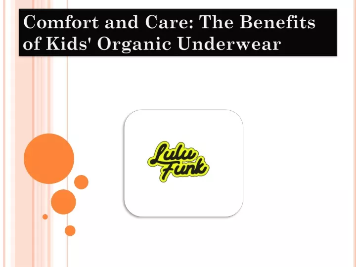 comfort and care the benefits of kids organic