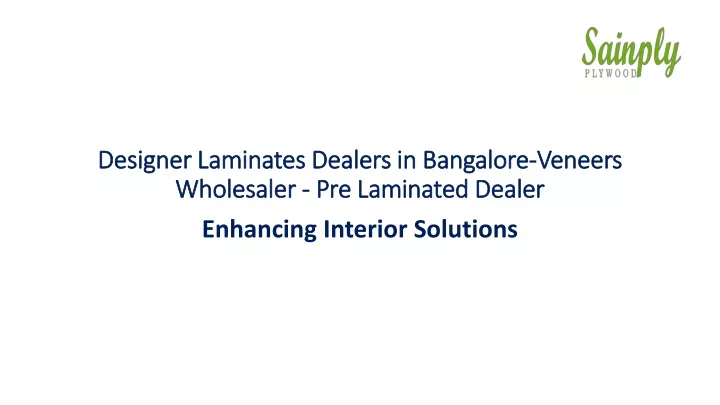 designer laminates dealers in bangalore veneers wholesaler pre laminated dealer