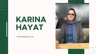 Get to know about Karina Hayat